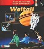 Wissen und Entdecken, Das bunte Kinderlexikon, Weltall - Anna Alter, Pascal Weil
