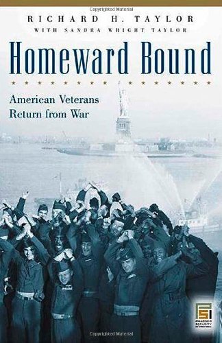 Homeward Bound: American Veterans Return from War (Praeger Security International)