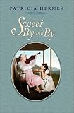 Sweet by and by
