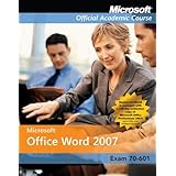 exam 77 601 comp copy microsoft office word 2007 microsoft official academic course series