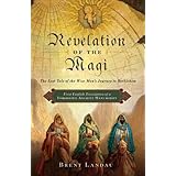 Revelation of the Magi: The Lost Tale of the Wise Men's Journey to Bethlehem