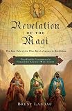 Revelation of the Magi: The Lost Tale of the Wise Mens Journey to Bethlehem