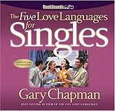 The Five Love Languages for Singles (Chapman, Gary)