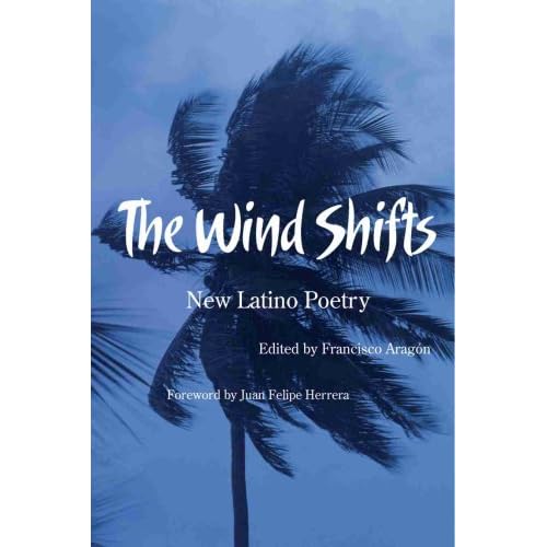 The Wind Shifts: New Latino Poetry (Camino del Sol)