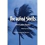 The Wind Shifts: New Latino Poetry (Camino Del Sol)