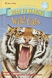 Wild Cats (Road to Reading)