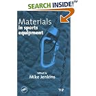 Materials in Sports Equipment by Mike Jenkins