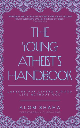 The Young Atheist's Handbook: Lessons for Living a Good Life Without God