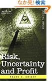 Risk, Uncertainty and Profit