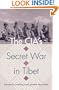 The CIA's Secret War in Tibet