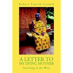 A Letter to My Dying Mother: Surviving in the West