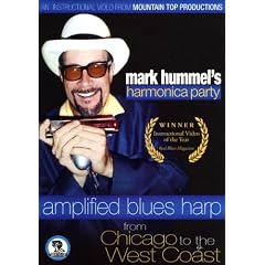 Mark Hummel's Harmonica Party: Amplified Blues Harp From Chicago to the West Coast