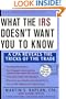 What the IRS Doesn't Want You to Know: A CPA Reveals the Tricks of the Trade