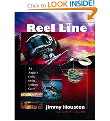The Reel Line An Angler's Guide To The Ultimate Catch: Jimmy Houston