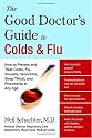 The Good Doctor's Guide to Colds and Flu