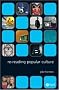 Re-reading Popular Culture Re-reading Popular Culture