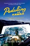 Pedalling To Hawaii: A Human Powered Adventure