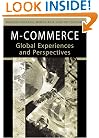 M-commerce: Global Experiences And Perspectives