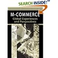 M-commerce: Global Experiences And Perspectives by Nikhilesh Dholakia; et al