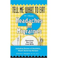 Tell Me What To Eat If I Have Headaches And Migraines