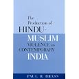 The Production Of Hindu-muslim Violence In Contemporary India (Jackson School Publications in International Studies) by Paul R. Brass