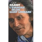 L'�vangile selon Saint Loubardpar Guy Gilbert