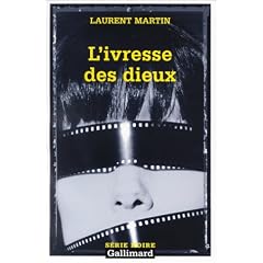 L'Ivresse des dieux - Grand Prix de la Litt�rature Polici�re 2003
