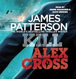 Kill Alex Cross (Alex Cross 18)