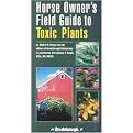 Horse Owners Field Guide to Toxic Plants (Paperback)