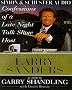 Confessions of a Late-Night Talk Show Host: The Autobiography of Larry Sanders