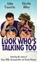 Look Who's Talking Too [VHS]