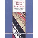 Everybody's Perfect Masterpieces: Alfred Masterwork Edition [Paperback]