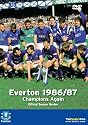 Everton FC - Champions Again! 1986/1987 Season Review [DVD]