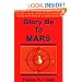 Glory Be to Mars