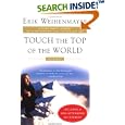 Touch the Top of the World: A Blind Man's Journey to Climb Farther than the Eye Can See: My Story