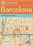 City Walks: Barcelona: 50 Adventures on Foot