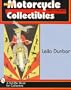 More Motorcycle Collectibles (A Schiffer Book for Collectors)