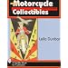 More Motorcycle Collectibles (A Schiffer Book for Collectors)