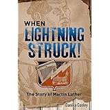 when lightning struck the story of martin luther
