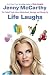 Life Laughs: The Naked Truth about Motherhood, Marriage, and Moving On