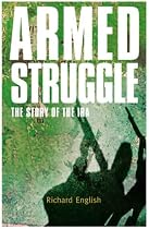 Armed Struggle: The History of the IRA