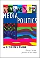 Media Politics: A Citizen's Guide