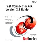 Click here to buy  Fast Connect for Aix Version 3.1 Guide  by IBM Redbooks.