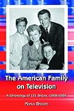 The American Family on Television: A Chronology of 122 Shows, 1948-2004