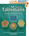 Making Talismans: Living Entities of Power
