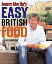 James Martin's Easy British Food (Mitchell Beazley Food)