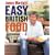 James Martin's Easy British Food (Mitchell Beazley Food)
