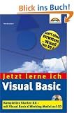 Visual Basic Jetzt lerne ich... . Der einfache Einstieg in die Windows-Programmierung