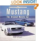 Mustang: The Original Muscle Car (Motorbooks Classics)