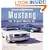 Mustang: the Original Muscle Car (Motorbooks Classics)